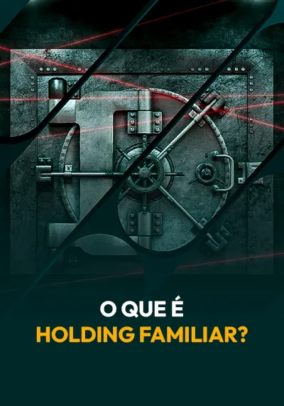 [BLACK HT] O que é Holding Familiar